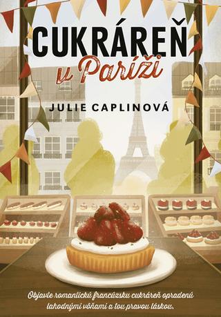 Kniha: Cukráreň v Paríži - Julie Caplin