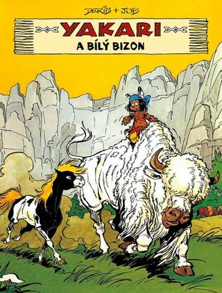 Kniha: Yakari a Bílý bizon - 1. vydanie - Derib, Job