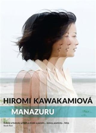 Kniha: Manazuru - Hiromi Kawakamiová