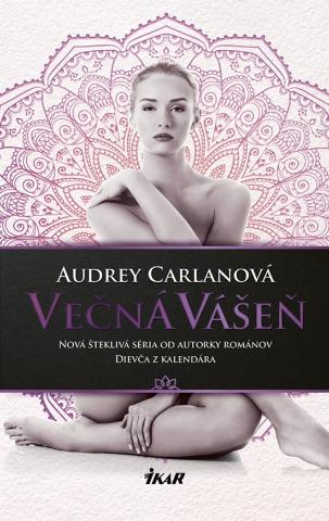 Kniha: Večná vášeň - 1. vydanie - Audrey Carlanová