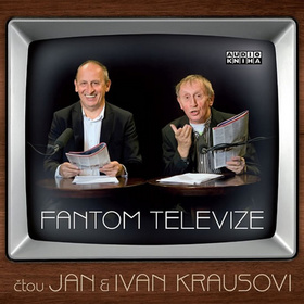 Médium CD: Fantom televize - Ivan Kraus; Jan Kraus