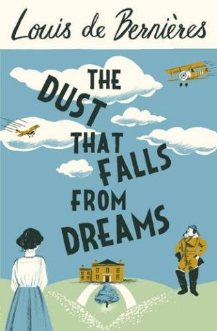 Kniha: Dust that Falls from Dreams - Louis de Berniéres