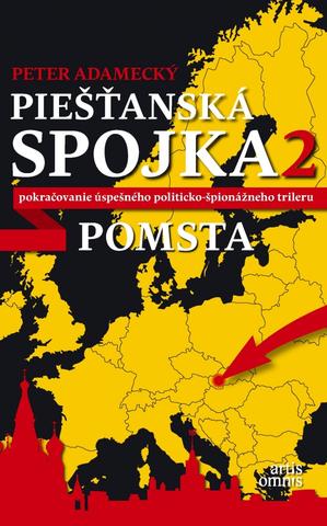 Kniha: Piešťanská spojka 2 - Pomsta - Peter Adamecký