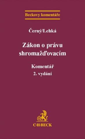 Kniha: Zákon o právu shromažďovacím Komentář - 2. přepracované vydání - Petr Černý, Markéta Lehká