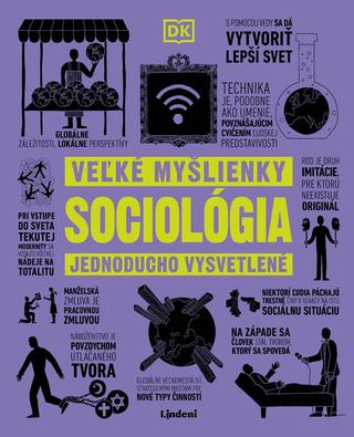 Kniha: Sociológia - Veľké myšlienky - 1. vydanie - Kolektiv