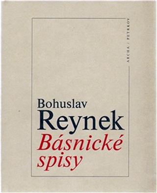 Kniha: Básnické spisy - 1. vydanie - Bohuslav Reynek