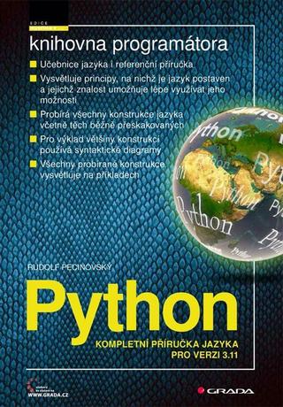 Kniha: Python - Kompletní příručka jazyka pro verzi 3.11 - Kompletní příručka jazyka pro verzi 3.11 - 1. vydanie - Rudolf Pecinovský