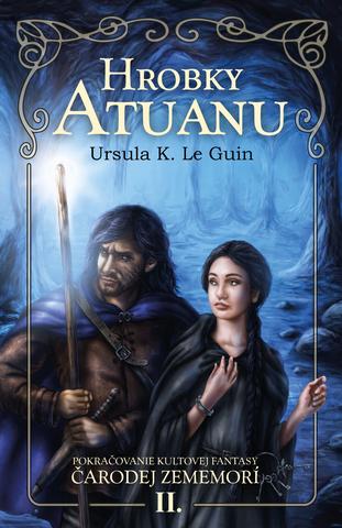 Kniha: Hrobky Atuanu (Čarodej Zememorí 2) - Ursula K. Le Guin