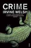 Kniha: Crime - Irvine Welsh
