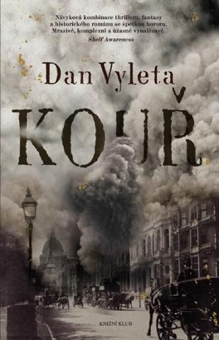 Kniha: Kouř - 1. vydanie - Dan Vyleta