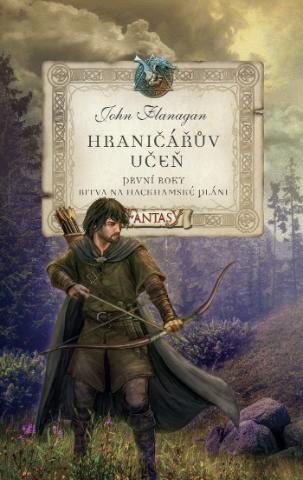 Kniha: Hraničářův učeň První roky Bitva na Hackhamské pláni - Bitva na Hackhamské pláni - 1. vydanie - John Flanagan