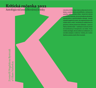Kniha: Kritická ročenka 2022 - Analógia súčasnej literárnej kritiky - Magdalena Bystrzak