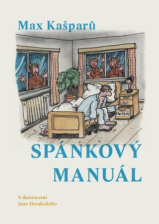 Kniha: Spánkový manuál - s ilustracemi Jana Heraleckého - Max Kašparů