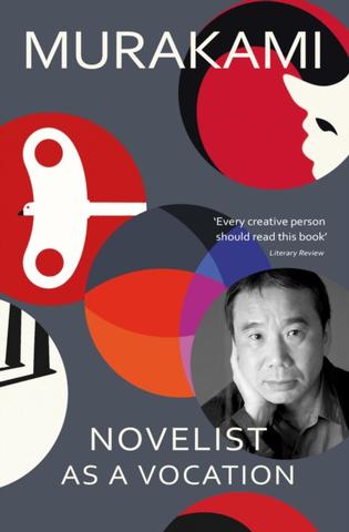 Kniha: Novelist as a Vocation - 1. vydanie - Haruki Murakami