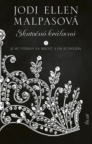 Kniha: Skutočná kráľovná - 1. vydanie - Jodi Ellen Malpasová