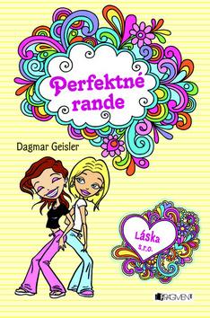 Kniha: Láska s. r. o. Perfektné rande - Láska s.r.o. - Dagmar Geislerová