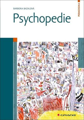 Kniha: Psychopedie - 1. vydanie - Barbora Bazalová
