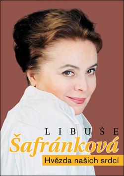 Kniha: Libuše Šafránková - Hvězda našich srdcí - Dana Čermáková