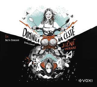 CD audio: Dominika na cestě Jižní Amerikou (audiokniha) - 1. vydanie - Dominika  Gawliczková