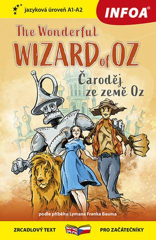 Kniha: The Wonderful Wizard of Oz/Čaroděj ze země Oz - jazyková úroveň A1-A2 - 1. vydanie