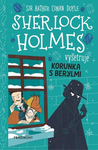 Kniha: Sherlock Holmes vyšetruje: Korunka s berylmi - Arthur Conan Doyle
