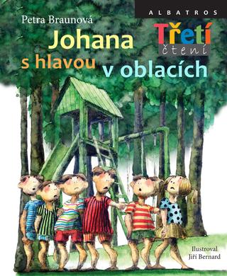 Kniha: Johana s hlavou v oblacích - 1. vydanie - Petra Braunová
