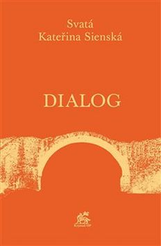 Kniha: Dialog - Kateřina Sienská