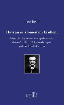 Kniha: Havran se zlomeným křídlem - 1. vydanie - Petr Krul