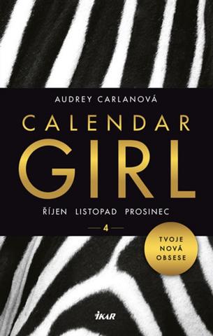 Kniha: Calendar Girl 4: Říjen, listopad, prosinec - Říjen, listopad, prosinec - 1. vydanie - Audrey Carlanová