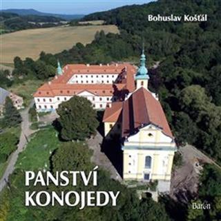 Kniha: Panství Konojedy - 1. vydanie - Bohuslav Košťál
