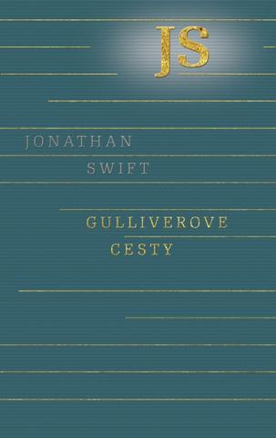 Kniha: Gulliverove cesty - 1. vydanie - Jonathan Swift