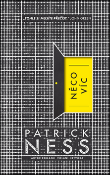 Kniha: Něco víc - 1. vydanie - Patrick Ness