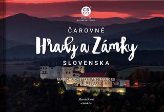 Kniha: Čarovné Hrady a Zámky Slovenska - Magical Castles and Manors of Slovakia - 1. vydanie - Martin Kmeť a kolektív