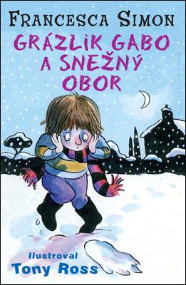 Kniha: Grázlik Gabo a snežný obor - Francesca Simon