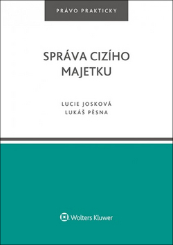 Kniha: Správa cizího majetku - Lucie Josková; Lukáš Pěsna