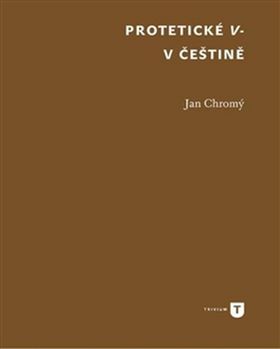 Kniha: Protetické V - v češtině - Jan Chromý