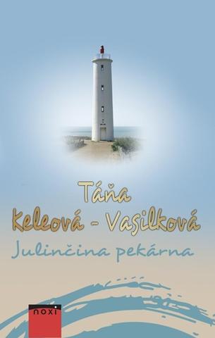 Kniha: Julinčina pekárna - 1. vydanie - Táňa Keleová-Vasilková