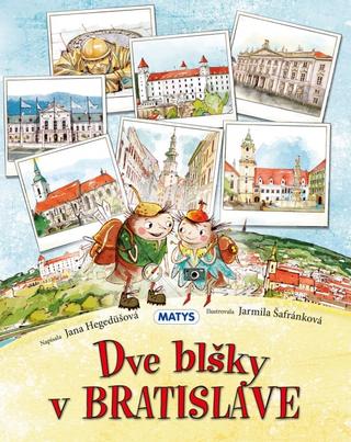 Kniha: Dve blšky v Bratislave - 1. vydanie - Jana Hegedüšová