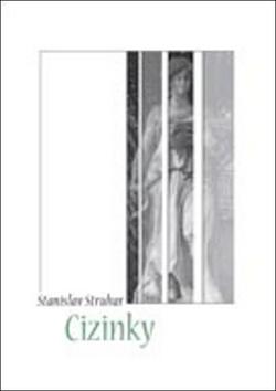 Kniha: Cizinky - Stanislav Struhar