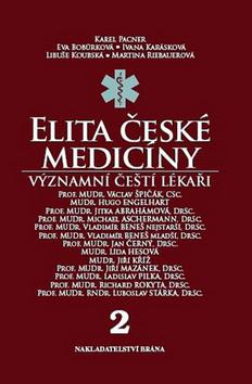 Kniha: Elita české medicíny Významní čeští lékaři 2 - Karel Pacner