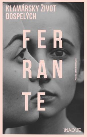 Kniha: Klamársky život dospelých - Elena Ferrante