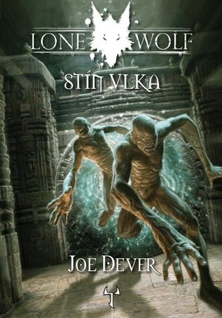 Kniha: Lone Wolf 19: Stín Vlka (gamebook) - Kniha 19 - 1. vydanie - Joe Dever