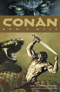 Kniha: Conan Bůh v míse - 1. vydanie - Kurt Busiek