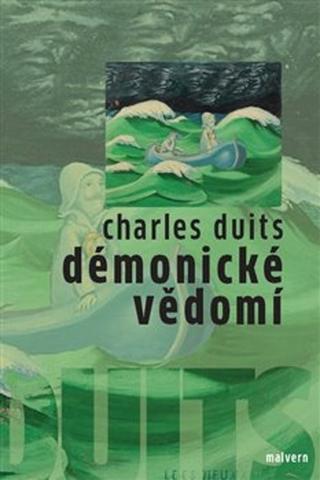 Kniha: Démonické vědomí - Charles Duits
