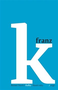 Kniha: Kafka/Rané roky - 1883–1911 - Reiner Stach