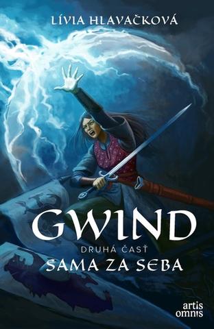 Kniha: Gwind 2: Sama za seba - 1. vydanie - Lívia Hlavačková
