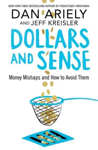 Kniha: Dallars and Sense - 1. vydanie - Dan Ariely