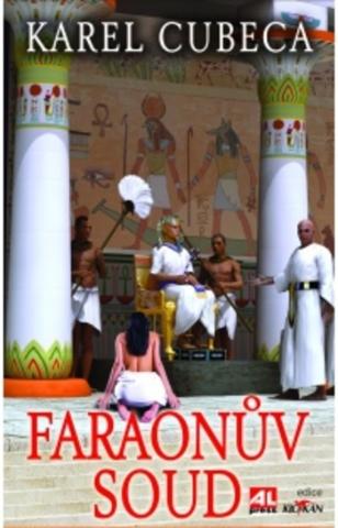 Kniha: Faraonův soud - Karel Cubeca