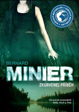 Kniha: Zkurvenej příběh - brožovaný - 1. vydanie - Bernard Minier