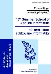 10. letní škola aplikované informatiky - Sborník příspěvků - Jiří Hřebíček; Jan Ministr; Tomáš Pitner